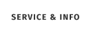 SERVICE & INFO